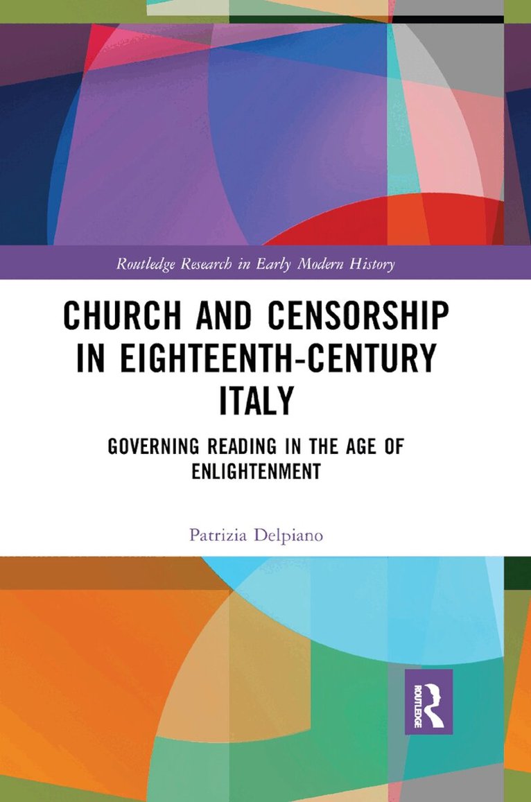 Patrizia Delpiano - Church and Censorship in Eighteenth-Century Italy, Häftad