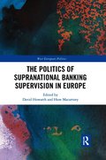 Politics of Supranational Banking Supervision in Europe