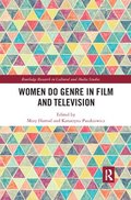 Women Do Genre in Film and Television