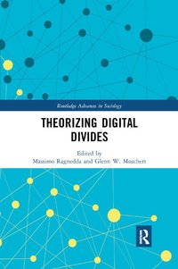 Theorizing Digital Divides