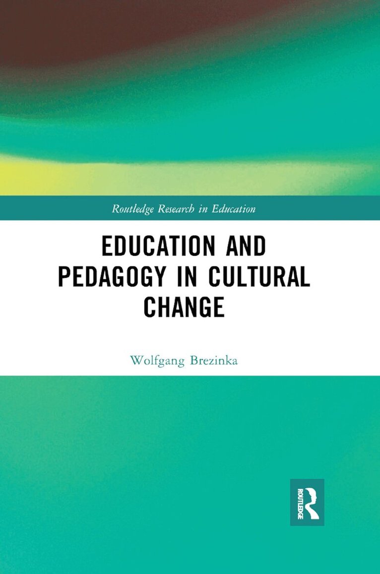 Wolfgang Brezinka - Education and Pedagogy in Cultural Change, Häftad. Tillgänglighet: Lägg i varukorg