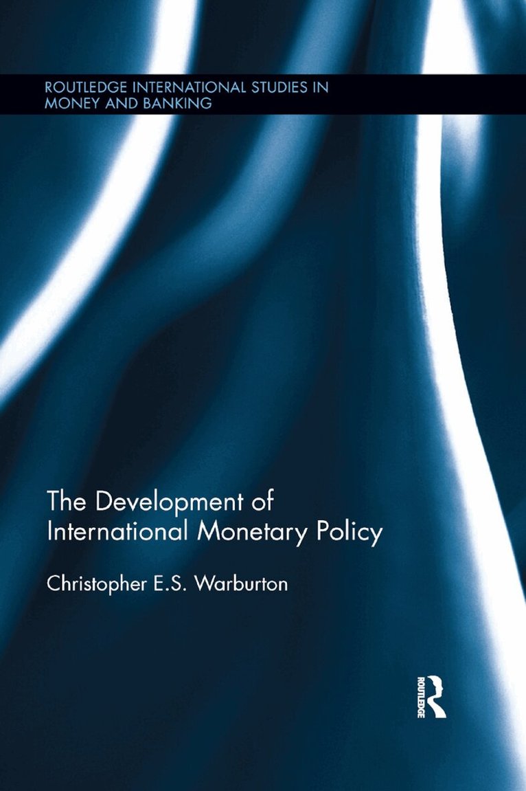 Christopher Warburton - Development of International Monetary Policy, Häftad. Tillgänglighet: Lägg i varukorg