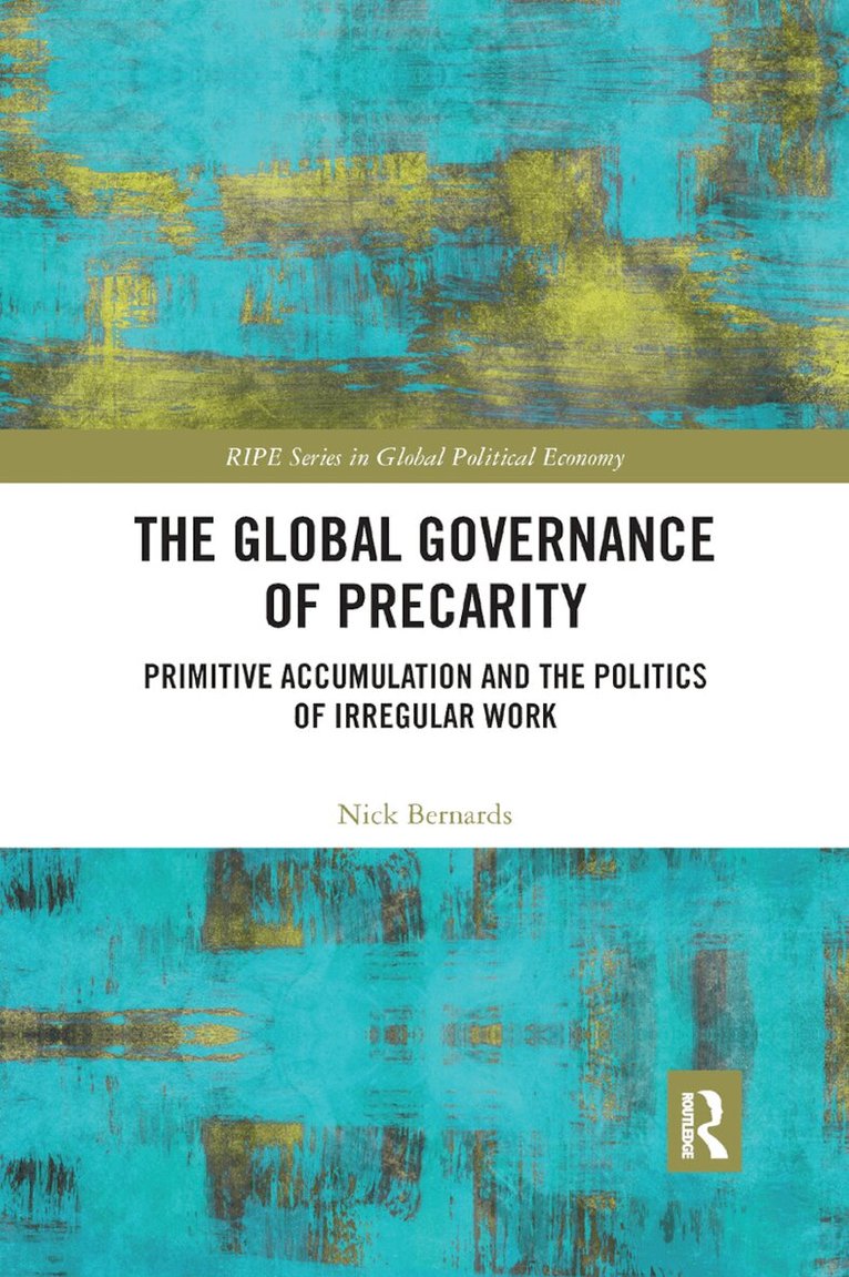 Nick Bernards - Global Governance of Precarity, Häftad. Tillgänglighet: Lägg i varukorg