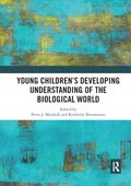 Young Childrens Developing Understanding of the Biological World