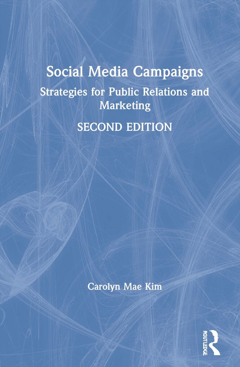 Carolyn Mae Kim - Social Media Campaigns, Inbunden
