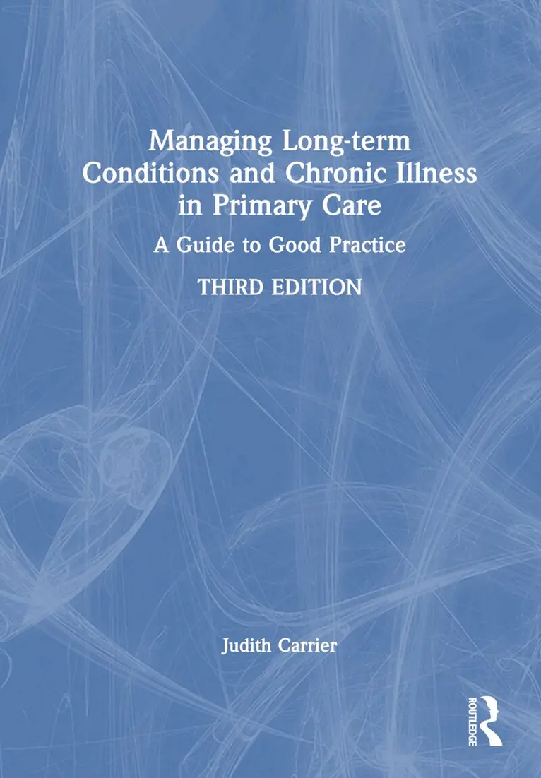 Judith Carrier - Managing Long-term Conditions and Chronic Illness in Primary Care, Inbunden. Tillgänglighet: Lägg i varukorg
