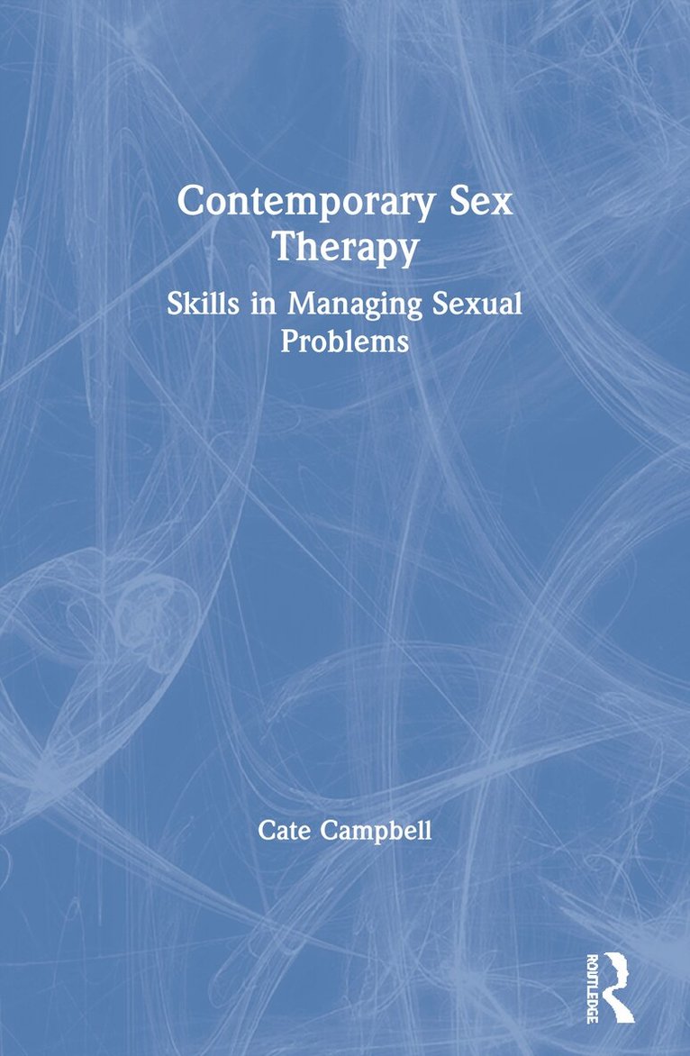 Cate Campbell - Contemporary Sex Therapy, Häftad. Tillgänglighet: Lägg i varukorg