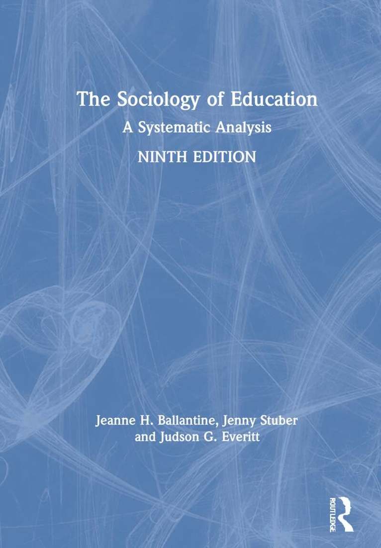 Jeanne Ballantine, Jenny Stuber, Judson Everitt - Sociology of Education, Inbunden