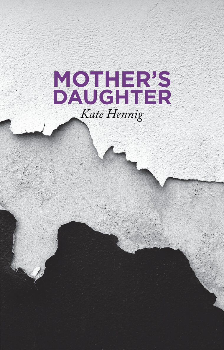 Kate Hennig - Mother's Daughter, Häftad
