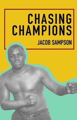 Jacob Sampson - Chasing Champions, Häftad