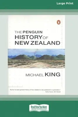 Penguin History of New Zealand (16pt Large Edition)