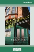 Making Neighborhoods Whole