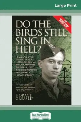 Horace Greasley - Do the Birds Still Sing in Hell ?, Häftad. Tillgänglighet: Lägg i varukorg