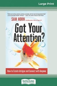 Got Your Attention?