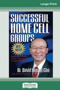 Successful Home Cell Groups (16pt Large Print Edition)