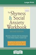 The Shyness &; Social Anxiety Workbook