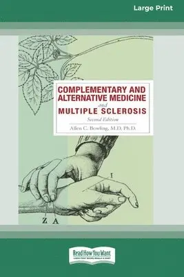 Allen C Bowling - Complementary and Alternative Medicine and Multiple Sclerosis, 2nd Edition [Standard Large Print 16 Pt Edition], Häftad. Tillgänglighet: Lägg i varukorg