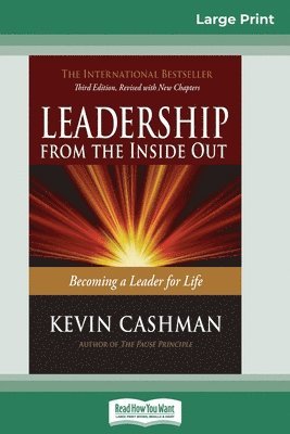 Kevin Cashman - Leadership from the Inside Out, Häftad