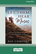 Let Them Hear Moses