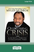 Overcoming Crisis [Standard Large Print 16 Pt Edition]