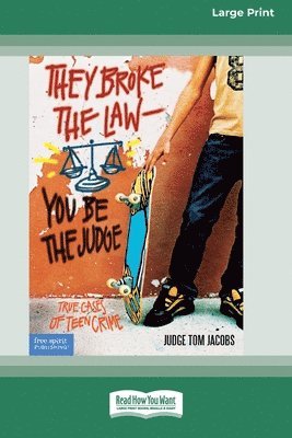 Judge Tom Jacobs - They Broke the Law - You Be the Judge, Häftad