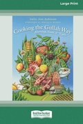 Cooking the Gullah Way, Morning, Noon, and Night [Standard Large Print 16 Pt Edition]