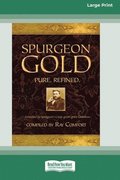 Spurgeon Gold-Pure Refined (16pt Large Print Edition)