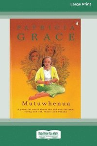 Mutuwhenua (16pt Large Print Edition)