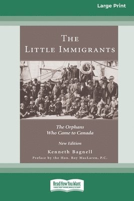 Kenneth Bagnell - Little Immigrants, Häftad