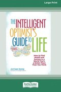 Intelligent Optimist's Guide to Life