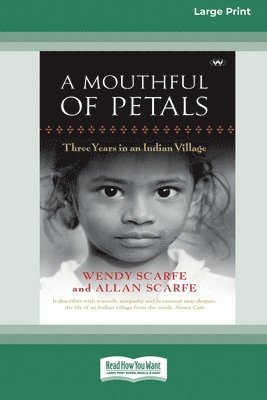 Wendy Scarfe and Allan Scarfe - Mouthful of Petals, Häftad