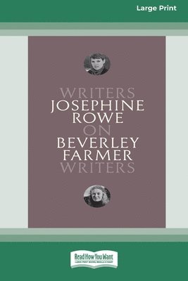 Josephine Rowe - On Beverley Farmer, Häftad