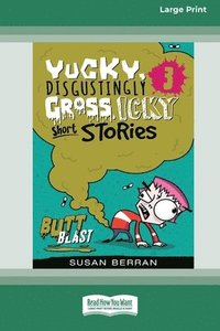 Yucky, Disgustingly Gross, Icky Short Stories No.3