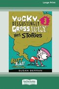 Yucky, Disgustingly Gross, Icky Short Stories No.3