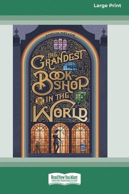 Amelia Mellor - Grandest Bookshop in the World [Large Print 16pt], Häftad