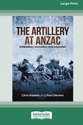 The Artillery at Anzac
