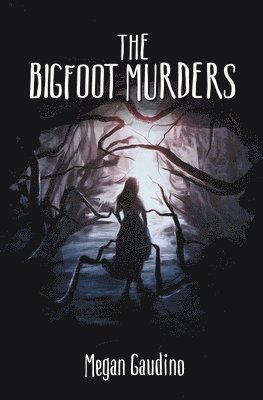 Megan Gaudino - The Bigfoot Murders, Häftad. Tillgänglighet: Lägg i varukorg