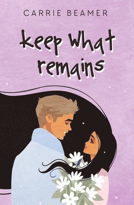 Keep What Remains