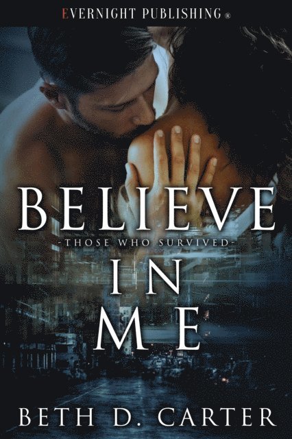 Beth D. Carter - Believe in Me, E-bok