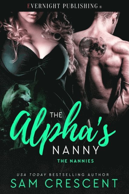 Sam Crescent - Alpha's Nanny, E-bok