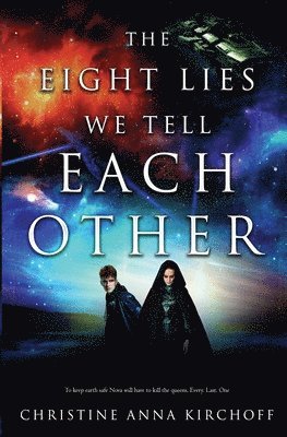 Christine Anna Kirchoff - The Eight Lies We Tell Each Other, Häftad. Tillgänglighet: Lägg i varukorg
