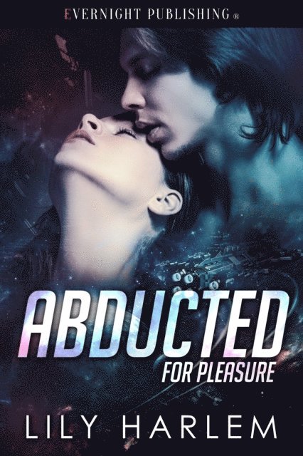 Lily Harlem - Abducted for Pleasure, E-bok