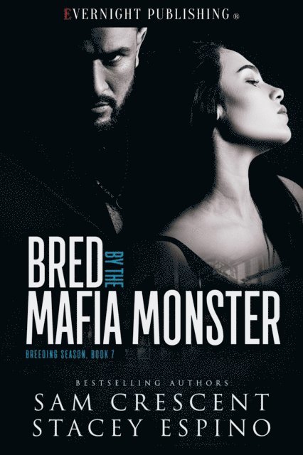 Stacey Espino, Sam Crescent - Bred by the Mafia Monster, E-bok