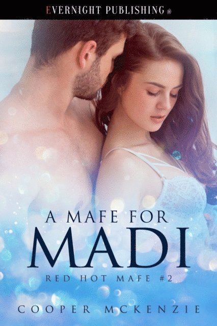 Cooper Mckenzie - Mafe for Madi, E-bok