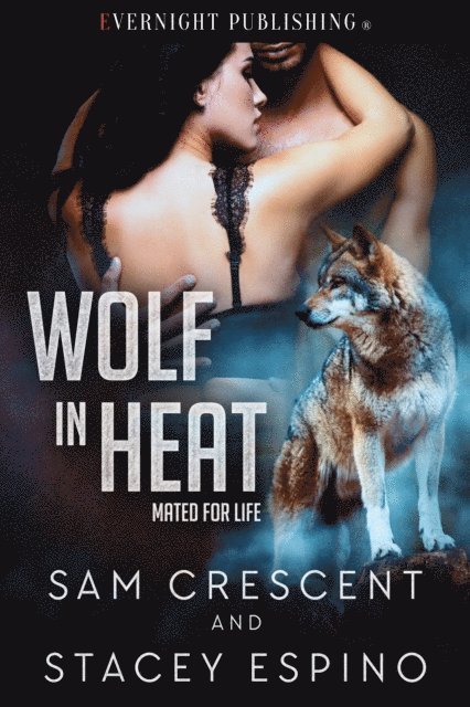 Stacey Espino, Sam Crescent - Wolf in Heat, E-bok