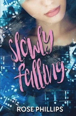 Rose Phillips - Slowly Falling, Häftad. Tillgänglighet: Lägg i varukorg