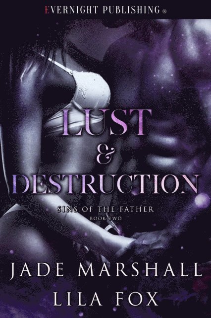 Lila Fox, Jade Marshall - Lust & Destruction, E-bok