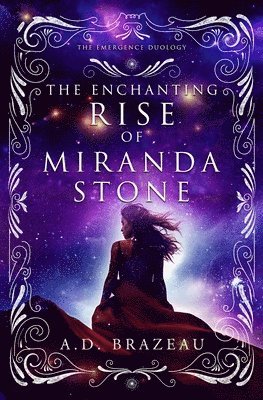 A D Brazeau - Enchanting Rise of Miranda Stone, Häftad