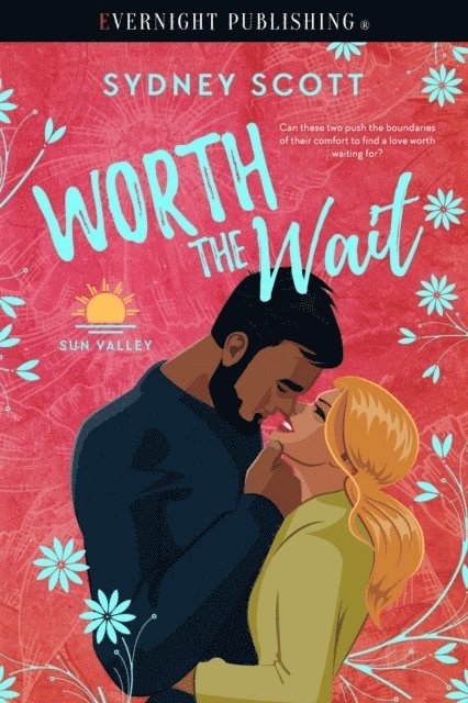 Sydney Scott - Worth the Wait, E-bok