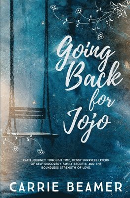 Carrie Beamer - Going Back for Jojo, Häftad. Tillgänglighet: Lägg i varukorg